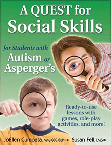 A Quest for Social Skills for Students With Autism or Asperger's: Ready-to-use Lessons With Games, Role-play Activities, and More!